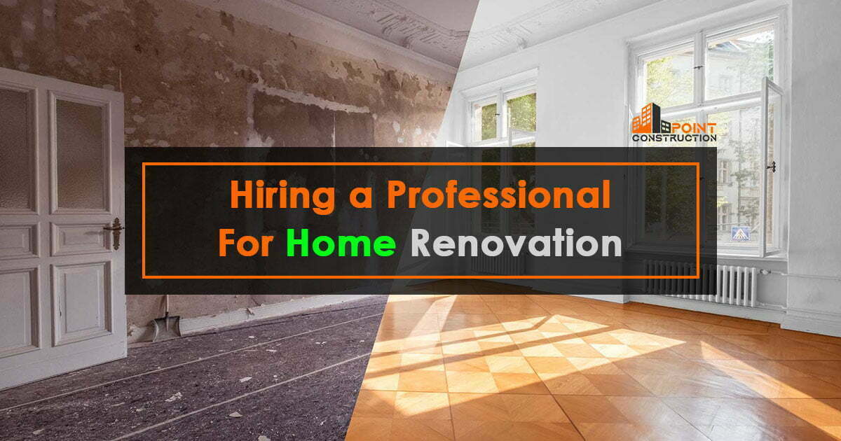 Hiring a Professional For Home Renovation