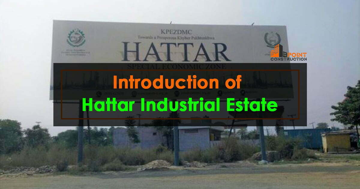 Introduction of Hattar Industrial Estate