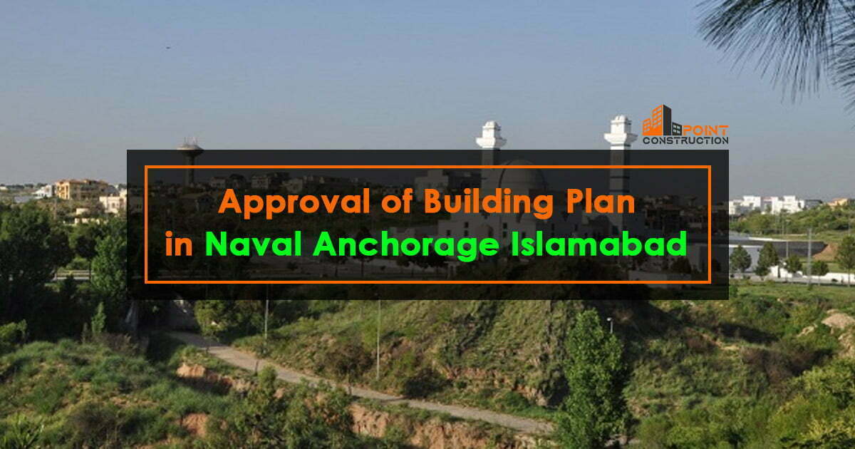 Important Documents for Approval of Building Plan in Naval Anchorage Islamabad