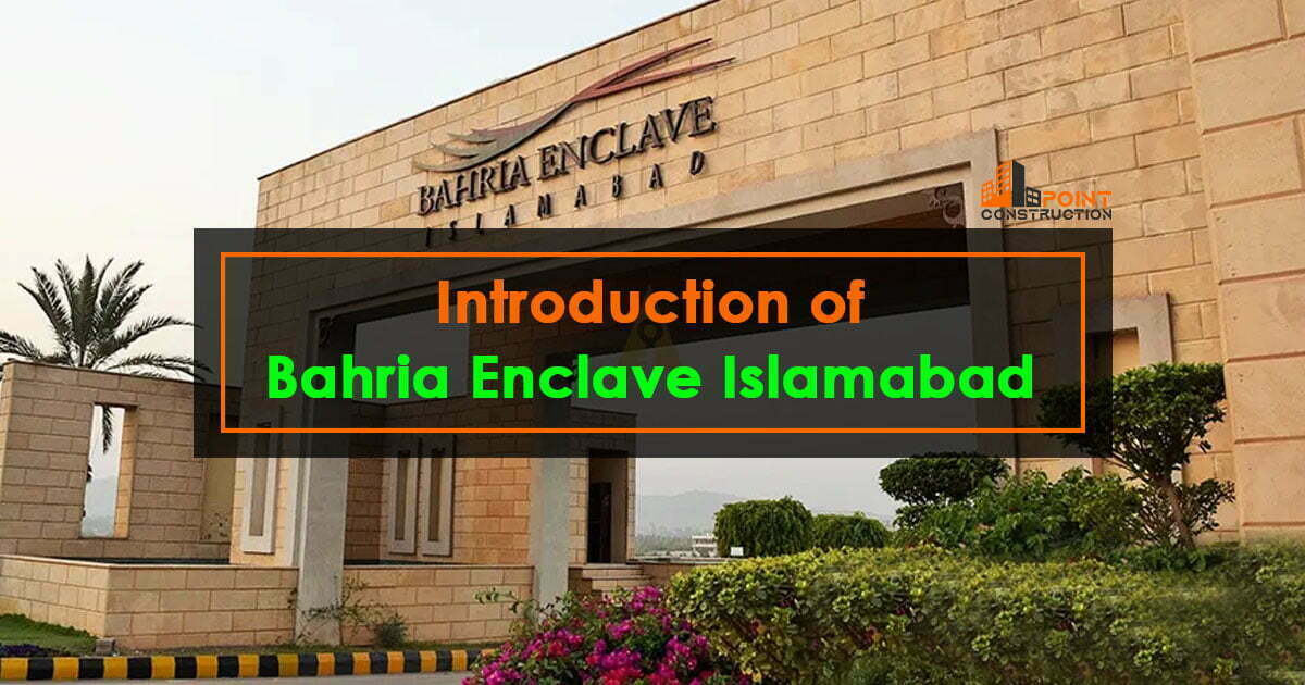 Introduction of Bahria Enclave Islamabad