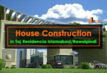 House Construction in Taj Residencia Islamabad/Rawalpindi